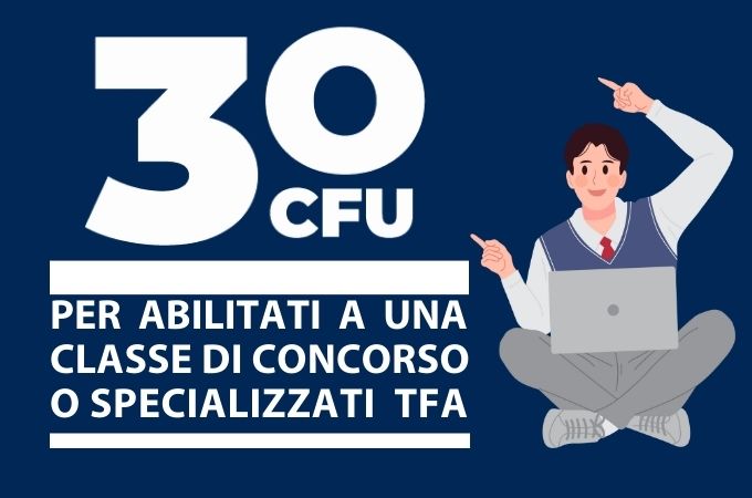 30 CFU: percorsi per altra abilitazione