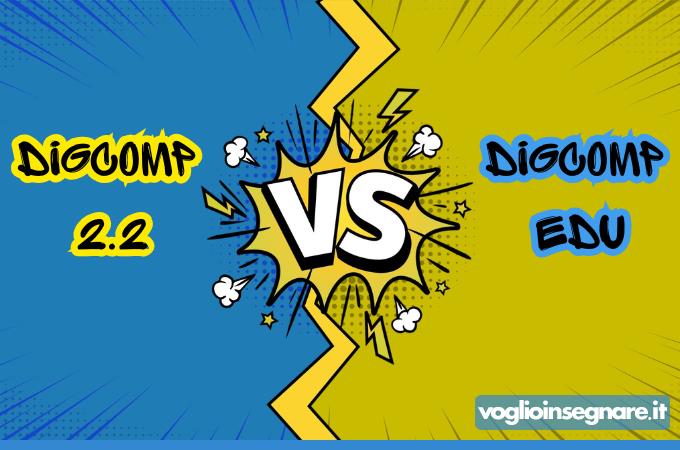 DigComp 2.2 vs DigCompEdu