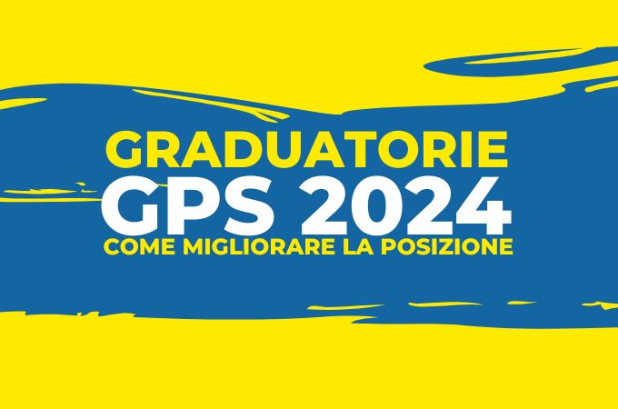 GPS 2024: come migliorare la posizione in graduatoria